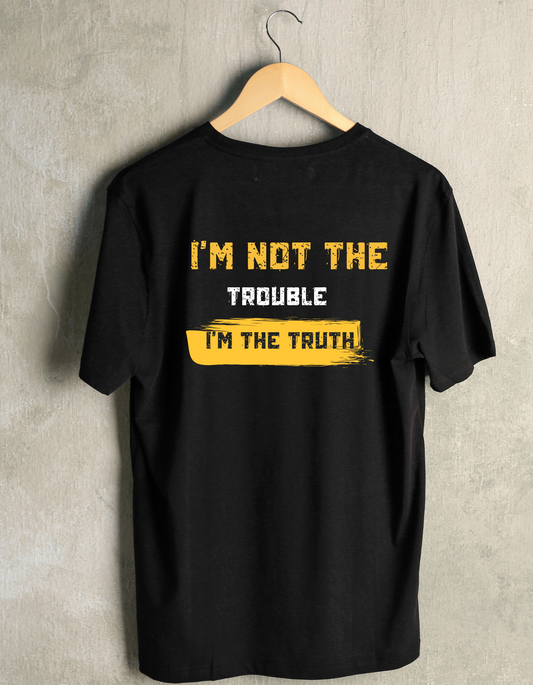 I'm the Truth - T shirt